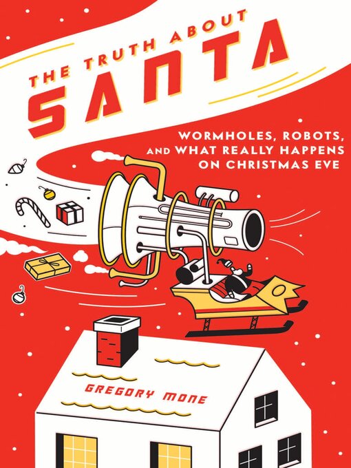 Title details for The Truth About Santa by Gregory Mone - Wait list